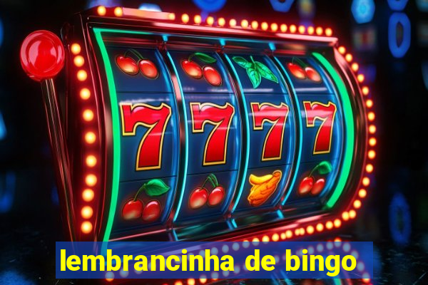 lembrancinha de bingo